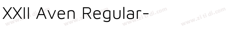 XXII Aven Regular字体转换